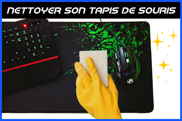 Comment Nettoyer Son Tapis de Souris ?