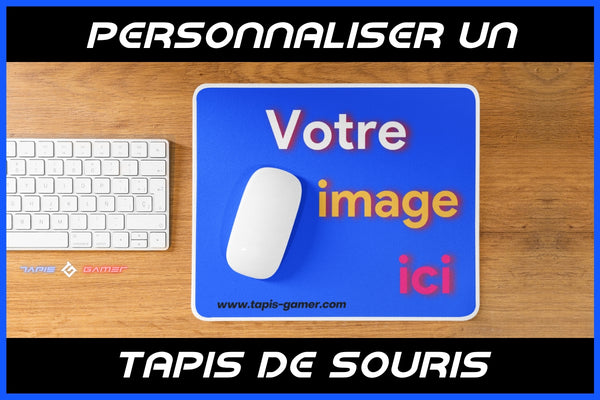 Personnaliser un tapis de souris