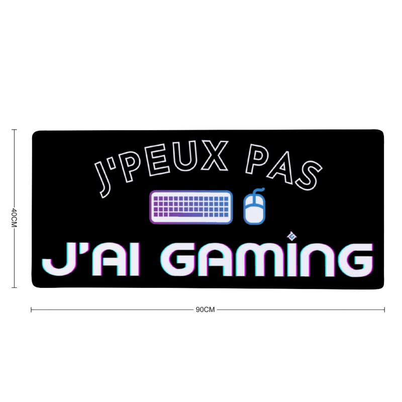 Tapis de Souris Grand Format J'Peux Pas J'ai Gaming