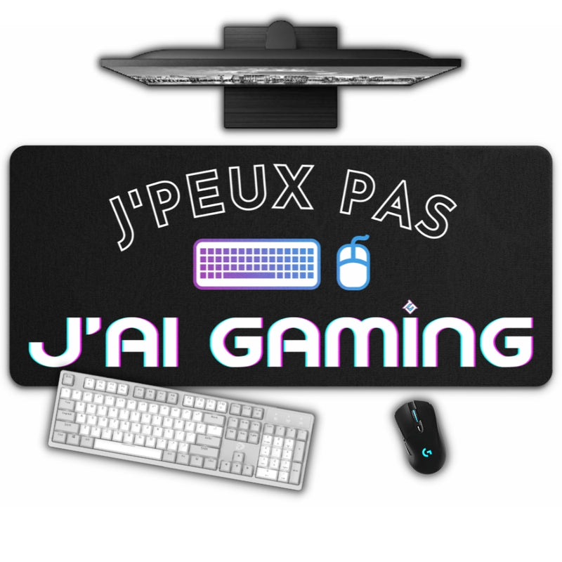 Tapis de Souris J'Peux Pas J'ai Gaming